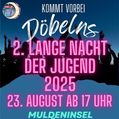 Plakat der Langen Nacht der jugend in Döbeln 2025